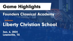 Founders Classical Academy  vs Liberty Christian School  Game Highlights - Jan. 6, 2024