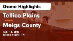 Tellico Plains  vs Meigs County  Game Highlights - Feb. 14, 2023
