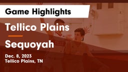 Tellico Plains  vs Sequoyah  Game Highlights - Dec. 8, 2023
