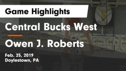 Central Bucks West  vs Owen J. Roberts Game Highlights - Feb. 25, 2019