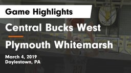 Central Bucks West  vs Plymouth Whitemarsh Game Highlights - March 4, 2019
