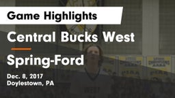 Central Bucks West  vs Spring-Ford  Game Highlights - Dec. 8, 2017