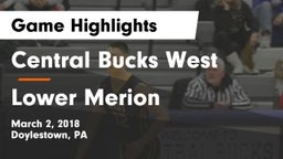 Central Bucks West  vs Lower Merion  Game Highlights - March 2, 2018