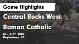 Central Bucks West  vs Roman Catholic  Game Highlights - March 17, 2018