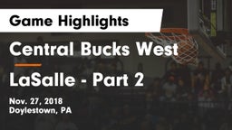 Central Bucks West  vs LaSalle  - Part 2 Game Highlights - Nov. 27, 2018