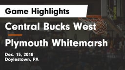 Central Bucks West  vs Plymouth Whitemarsh  Game Highlights - Dec. 15, 2018
