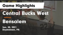 Central Bucks West  vs Bensalem  Game Highlights - Jan. 30, 2021