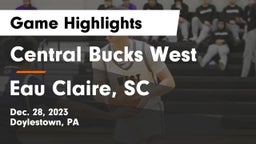 Central Bucks West  vs Eau Claire, SC Game Highlights - Dec. 28, 2023