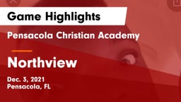 Pensacola Christian Academy vs Northview Game Highlights - Dec. 3, 2021