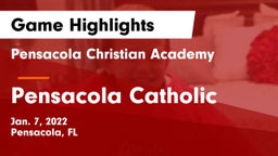 Pensacola Christian Academy vs Pensacola Catholic Game Highlights - Jan. 7, 2022