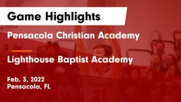 Pensacola Christian Academy vs Lighthouse Baptist Academy Game Highlights - Feb. 3, 2022