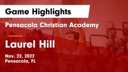 Pensacola Christian Academy vs Laurel Hill  Game Highlights - Nov. 22, 2022