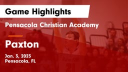 Pensacola Christian Academy vs Paxton  Game Highlights - Jan. 3, 2023