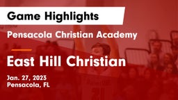 Pensacola Christian Academy vs East Hill Christian Game Highlights - Jan. 27, 2023