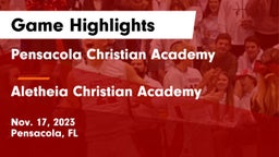 Pensacola Christian Academy vs Aletheia Christian Academy Game Highlights - Nov. 17, 2023