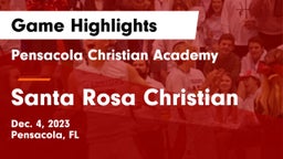 Pensacola Christian Academy vs Santa Rosa Christian Game Highlights - Dec. 4, 2023