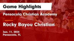 Pensacola Christian Academy vs Rocky Bayou Christian  Game Highlights - Jan. 11, 2024
