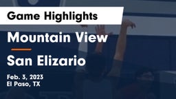 Mountain View  vs San Elizario  Game Highlights - Feb. 3, 2023