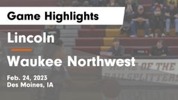 Lincoln  vs Waukee Northwest  Game Highlights - Feb. 24, 2023