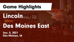 Lincoln  vs Des Moines East  Game Highlights - Jan. 5, 2021