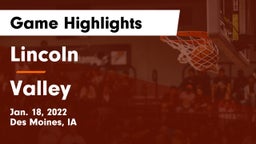 Lincoln  vs Valley  Game Highlights - Jan. 18, 2022
