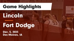 Lincoln  vs Fort Dodge  Game Highlights - Dec. 5, 2023