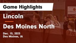 Lincoln  vs Des Moines North  Game Highlights - Dec. 15, 2023