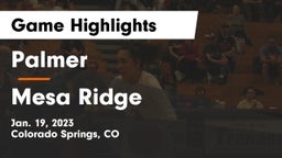 Palmer  vs Mesa Ridge  Game Highlights - Jan. 19, 2023