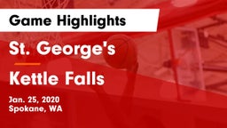 St. George's  vs Kettle Falls Game Highlights - Jan. 25, 2020