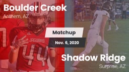 Matchup: Boulder Creek High vs. Shadow Ridge  2020