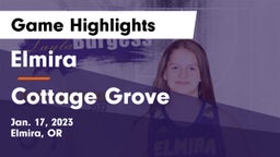 Elmira  vs Cottage Grove  Game Highlights - Jan. 17, 2023