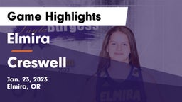 Elmira  vs Creswell  Game Highlights - Jan. 23, 2023