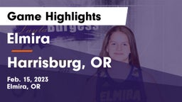 Elmira  vs Harrisburg, OR Game Highlights - Feb. 15, 2023