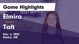 Elmira  vs Taft  Game Highlights - Dec. 6, 2023