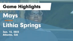 Mays  vs Lithia Springs  Game Highlights - Jan. 13, 2023