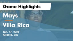 Mays  vs Villa Rica  Game Highlights - Jan. 17, 2023