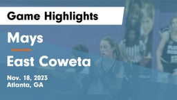 Mays  vs East Coweta  Game Highlights - Nov. 18, 2023