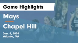 Mays  vs Chapel Hill  Game Highlights - Jan. 6, 2024