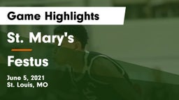 St. Mary's  vs Festus  Game Highlights - June 5, 2021