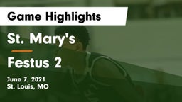 St. Mary's  vs Festus 2  Game Highlights - June 7, 2021