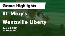 St. Mary's  vs Wentzville Liberty  Game Highlights - Dec. 30, 2021