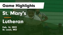 St. Mary's  vs Lutheran  Game Highlights - Feb. 16, 2022