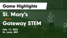 St. Mary's  vs Gateway STEM  Game Highlights - Feb. 17, 2023
