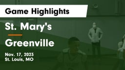 St. Mary's  vs Greenville  Game Highlights - Nov. 17, 2023