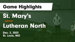 St. Mary's  vs Lutheran North  Game Highlights - Dec. 2, 2023