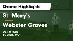 St. Mary's  vs Webster Groves  Game Highlights - Dec. 8, 2023