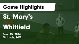 St. Mary's  vs Whitfield  Game Highlights - Jan. 15, 2024