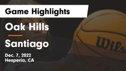 Oak Hills  vs Santiago  Game Highlights - Dec. 7, 2022