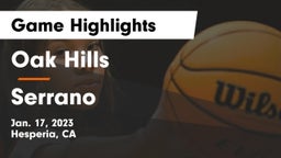 Oak Hills  vs Serrano  Game Highlights - Jan. 17, 2023