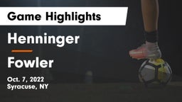 Henninger  vs Fowler  Game Highlights - Oct. 7, 2022